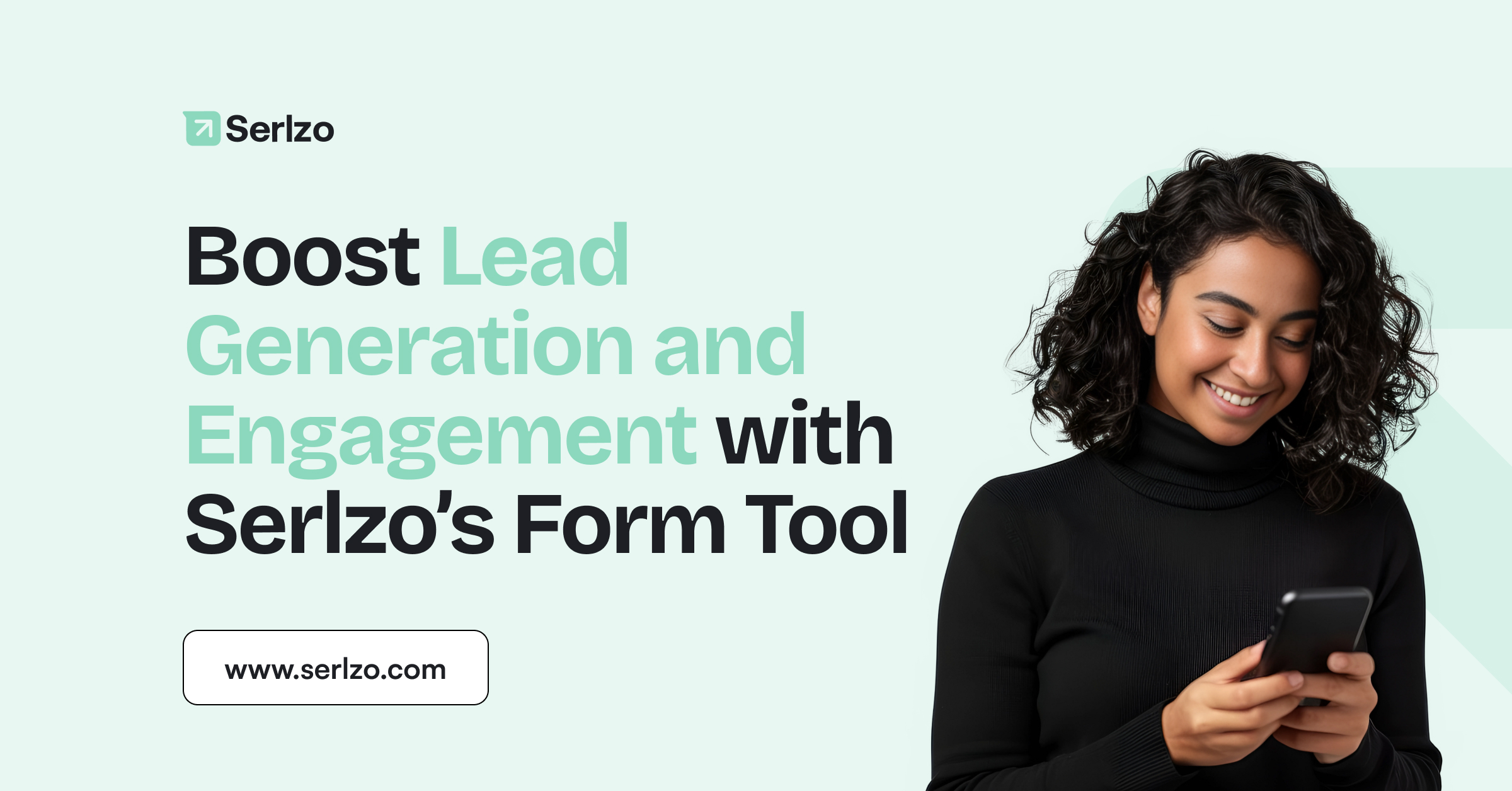 Boost Lead Generation and Engagement with Serlzo’s Form Tool